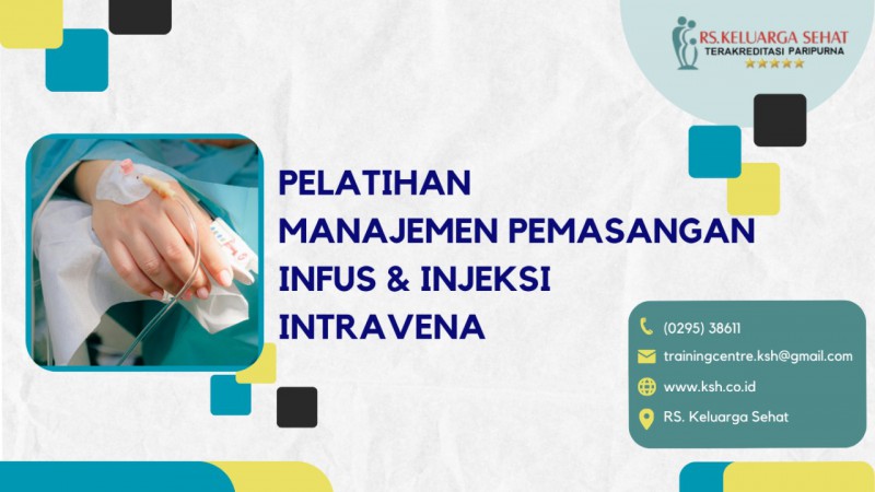 Pelatihan Manajemen Pemasangan Infus & Injeksi Intravena